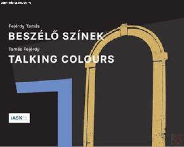 BESZÉLŐ SZÍNEK / TALKING COLOURS