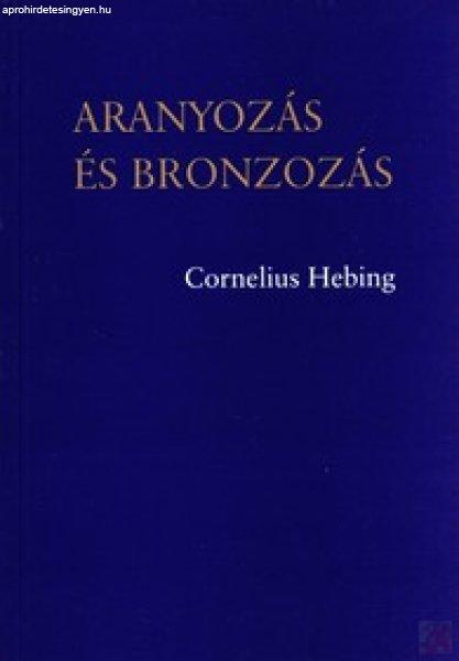 ARANYOZÁS ÉS BRONZOZÁS