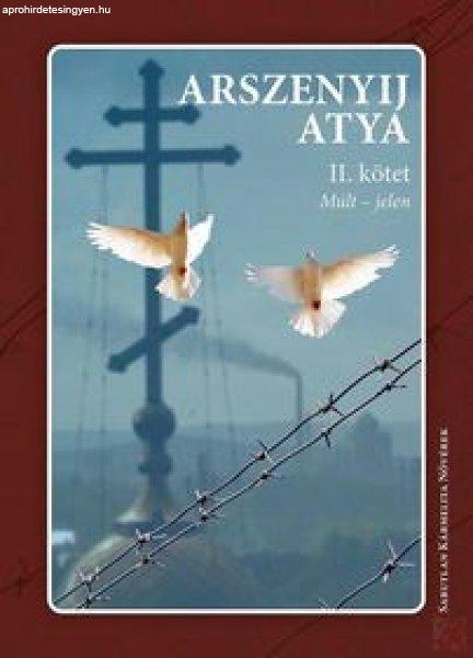ARSZENYIJ ATYA II. kötet