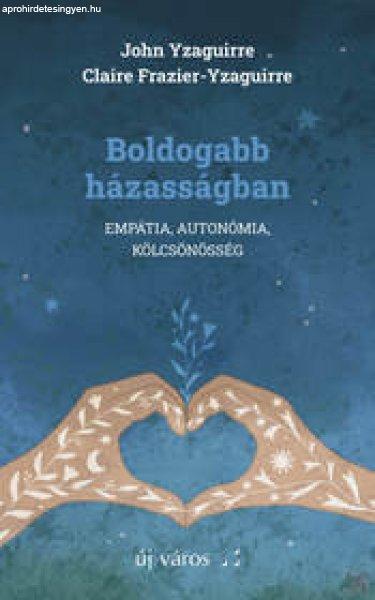 BOLDOGABB HÁZASSÁGBAN