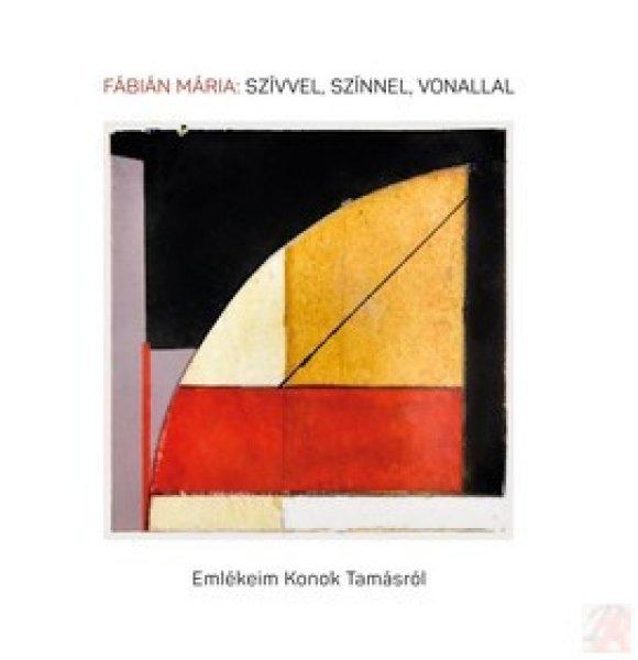 SZÍVVEL, SZÍNNEL, VONALLAL
