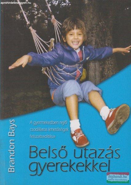 Brandon Bays - Belső utazás gyerekekkel