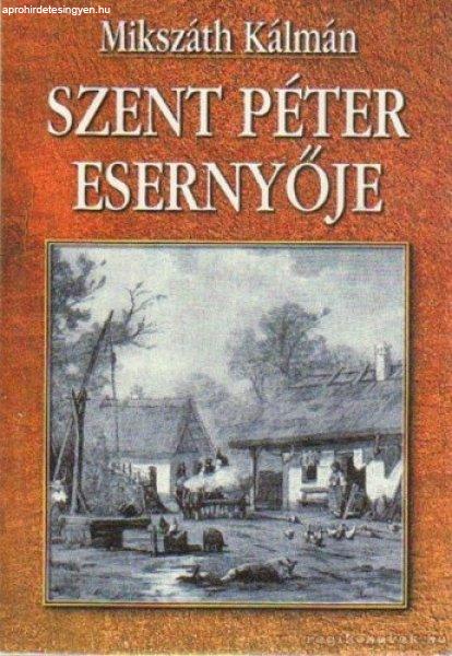 Mikszáth Kálmán - Szent Péter esernyője
