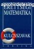 rettsgi matematika - kulcsszavak - Dr. Kornyi Erzsbet