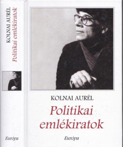 Politikai emlékiratok - Kolnai Aurél