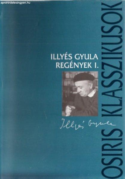 Regények I. (Puszták népe / Kora tavasz / Beatrice apródjai) - Illyés Gyula
