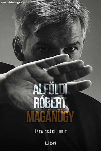 Magánügy - Alföldi Róbert; Csáki Judit