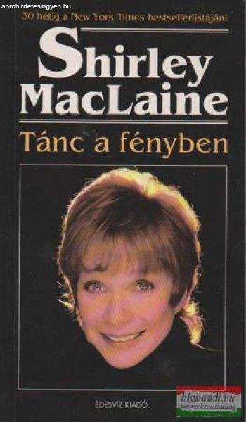 Shirley MacLaine - Tánc a fényben 
