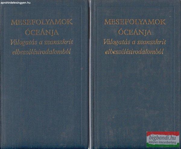 Mesefolyamok óceánja I-II. - Válogatás a szanszkrit elbeszélésirodalomból
