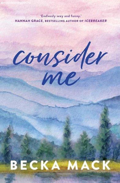 Becka Mack - Consider Me (Playing for Keeps Series, Book 1)