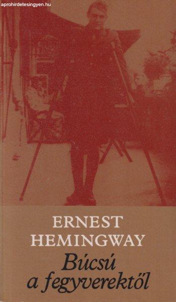 Ernest Hemingway - Búcsú a fegyverektől