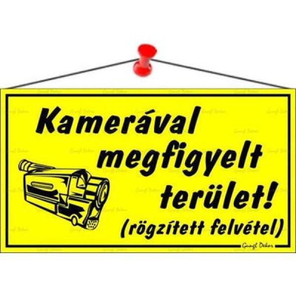Információs tábla, 22,5x12,5 cm, "Kamerával megfigyelt terület",
sárga