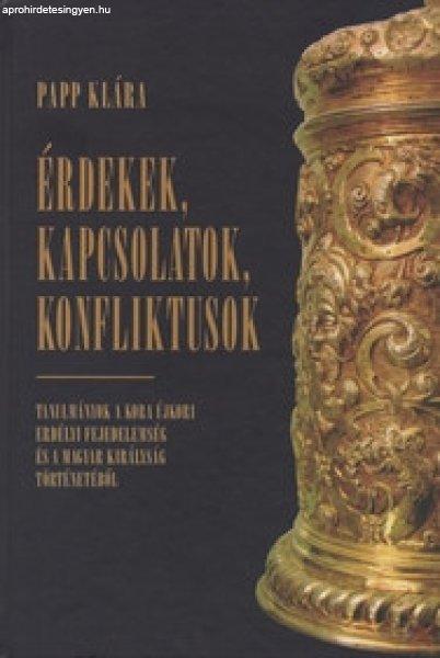 ÉRDEKEK, KAPCSOLATOK, KONFLIKTUSOK