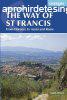 The Way of St Francis (Via di Francesco: From Florence to As