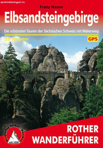 Elbsandsteingebirge (Die schönsten Touren der Sächsischen Schweiz mit
Malerweg) - RO 4191